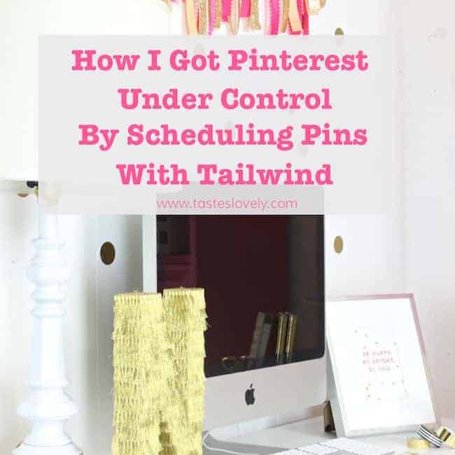 How to Schedule Pins on Pinterest with Tailwind - Tastes ... - 650 x 650 jpeg 95kB