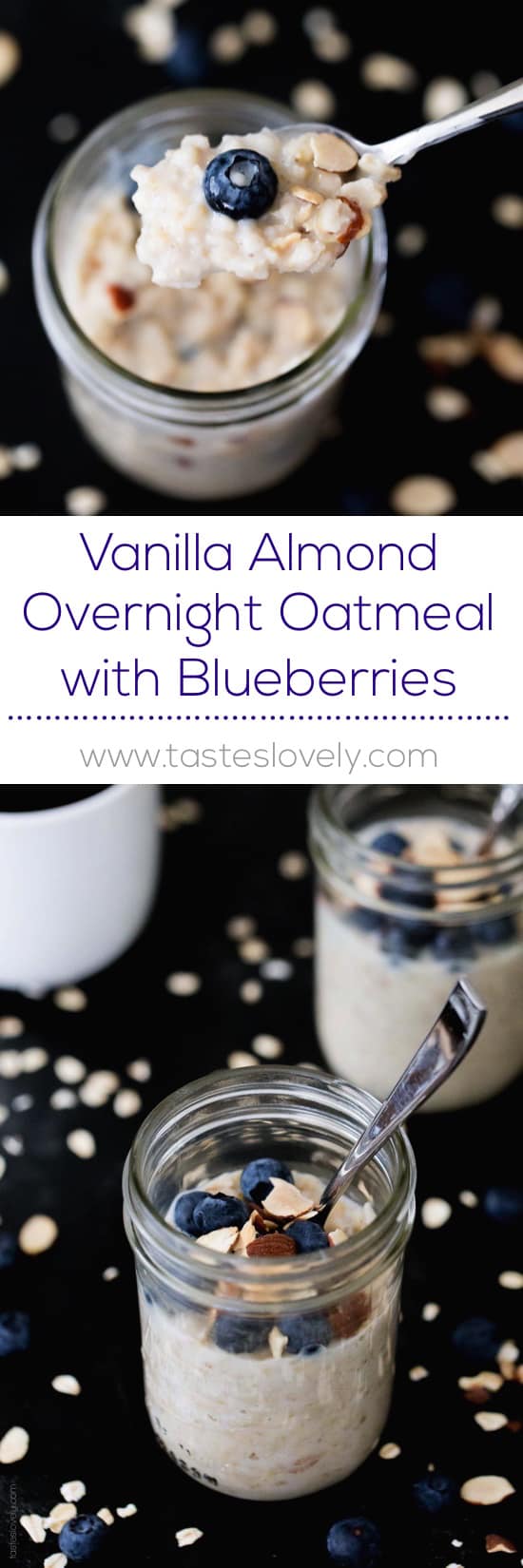 Vanilla Almond Overnight Oatmeal with Blueberries - Tastes ...