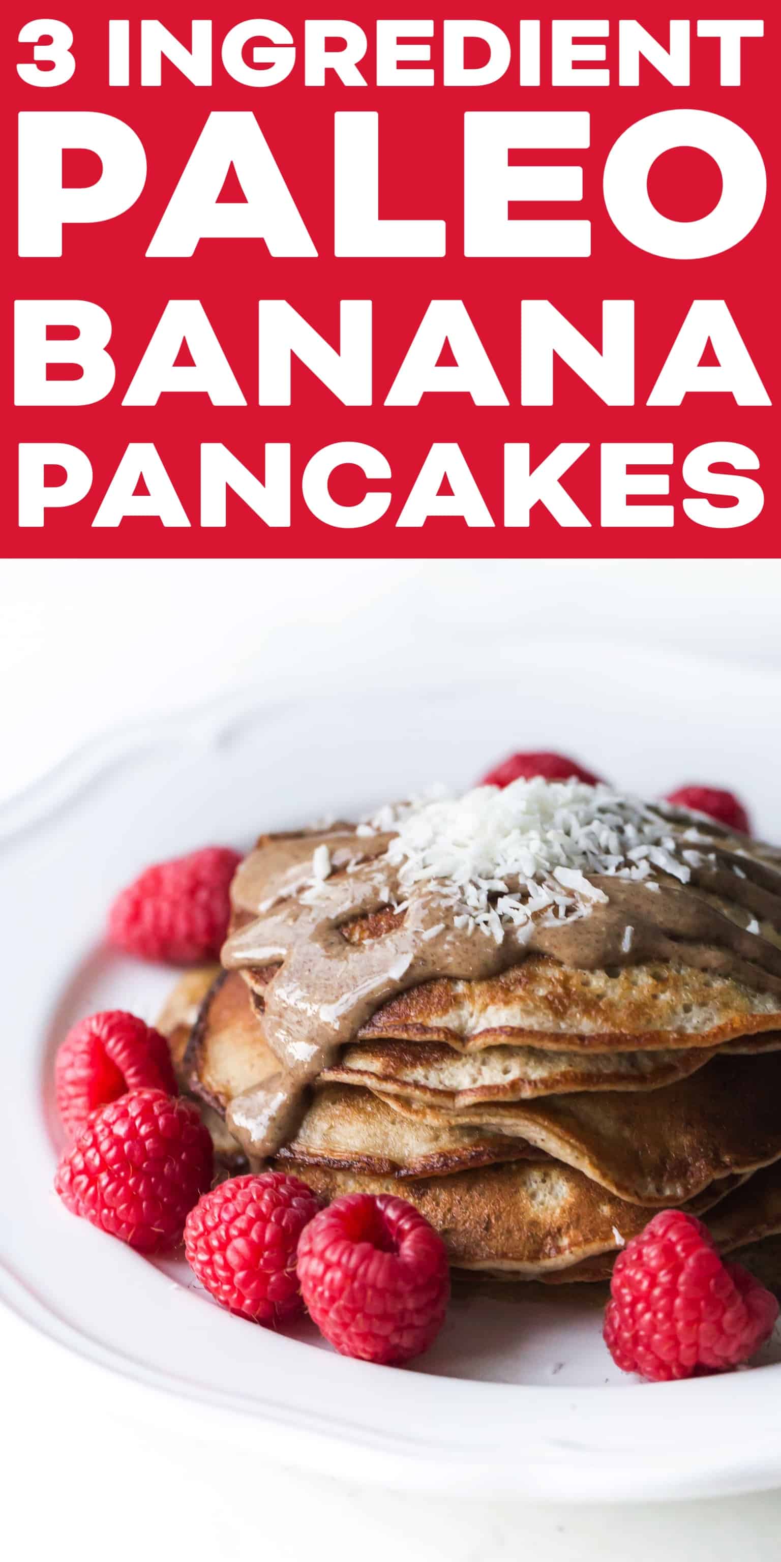 3 Ingredient Paleo Banana Pancakes | Tastes Lovely