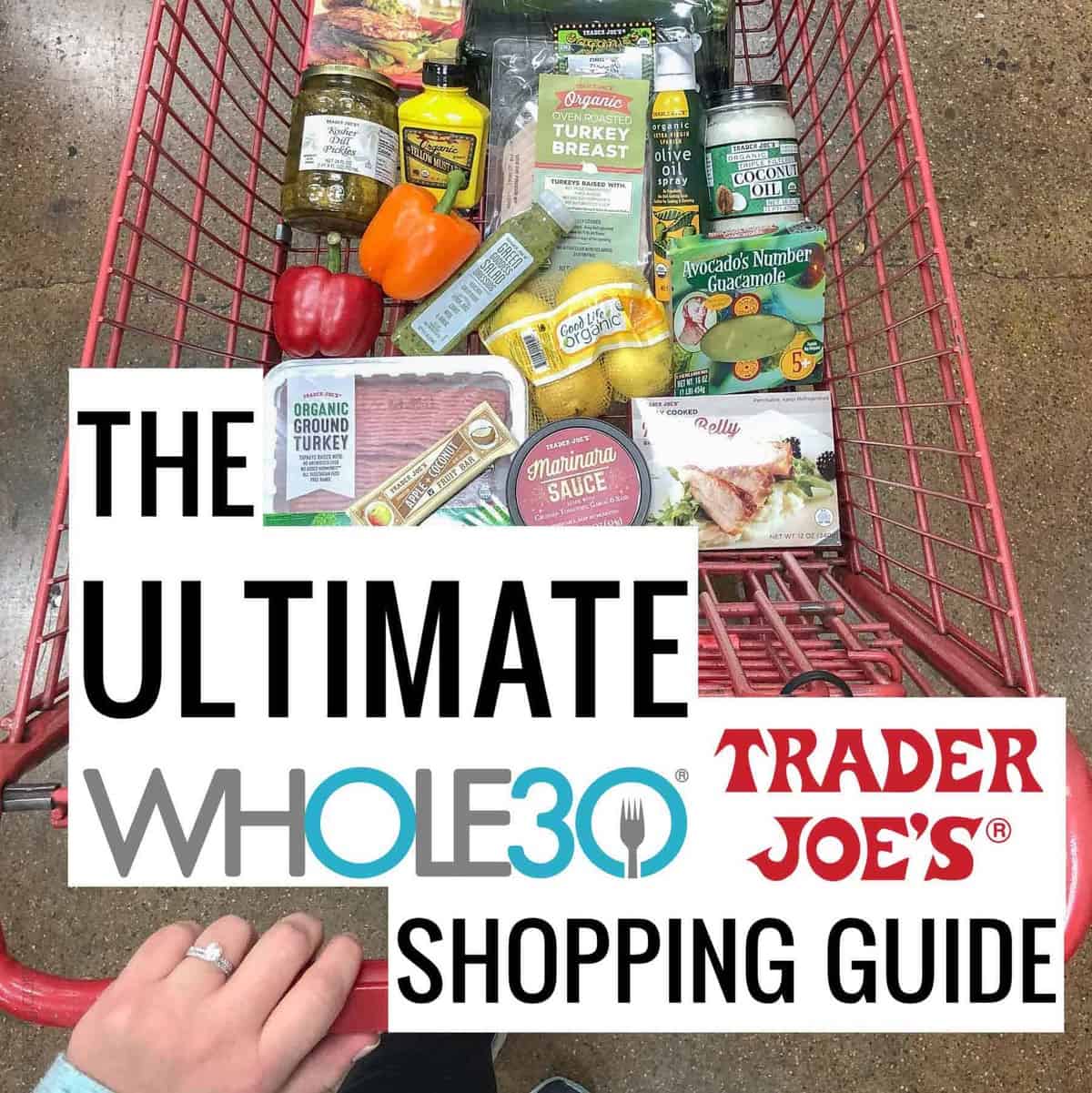 The Ultimate Trader Joe's Shopping List for Whole30