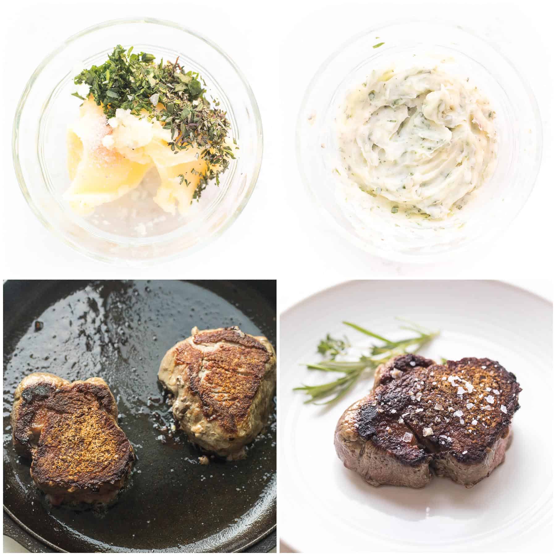 steps to making filet mignon with herb butter in a cast iron skillet