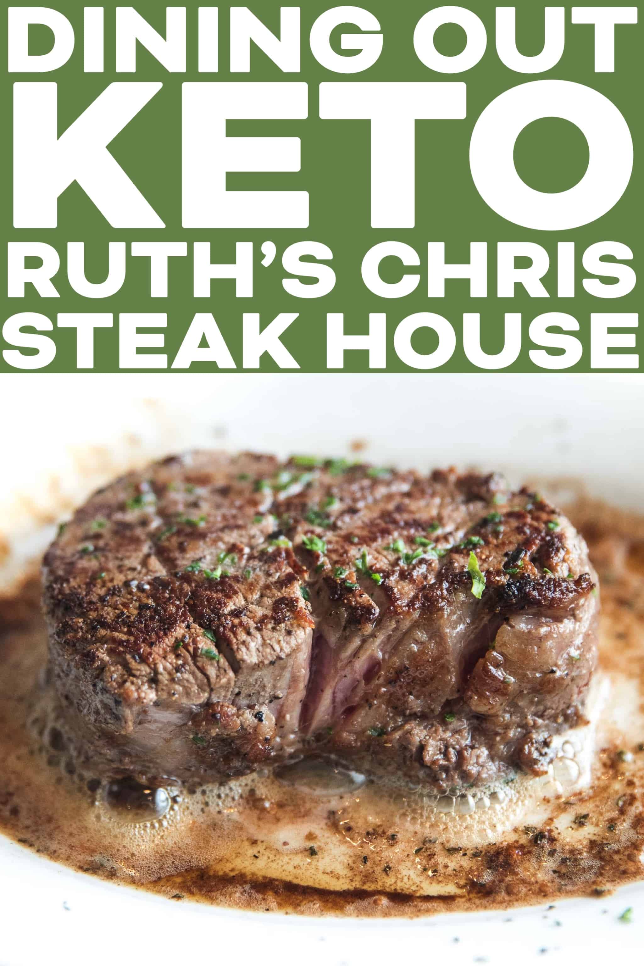 Dining Out Keto Ruth S Chris Steak House Tastes Lovely