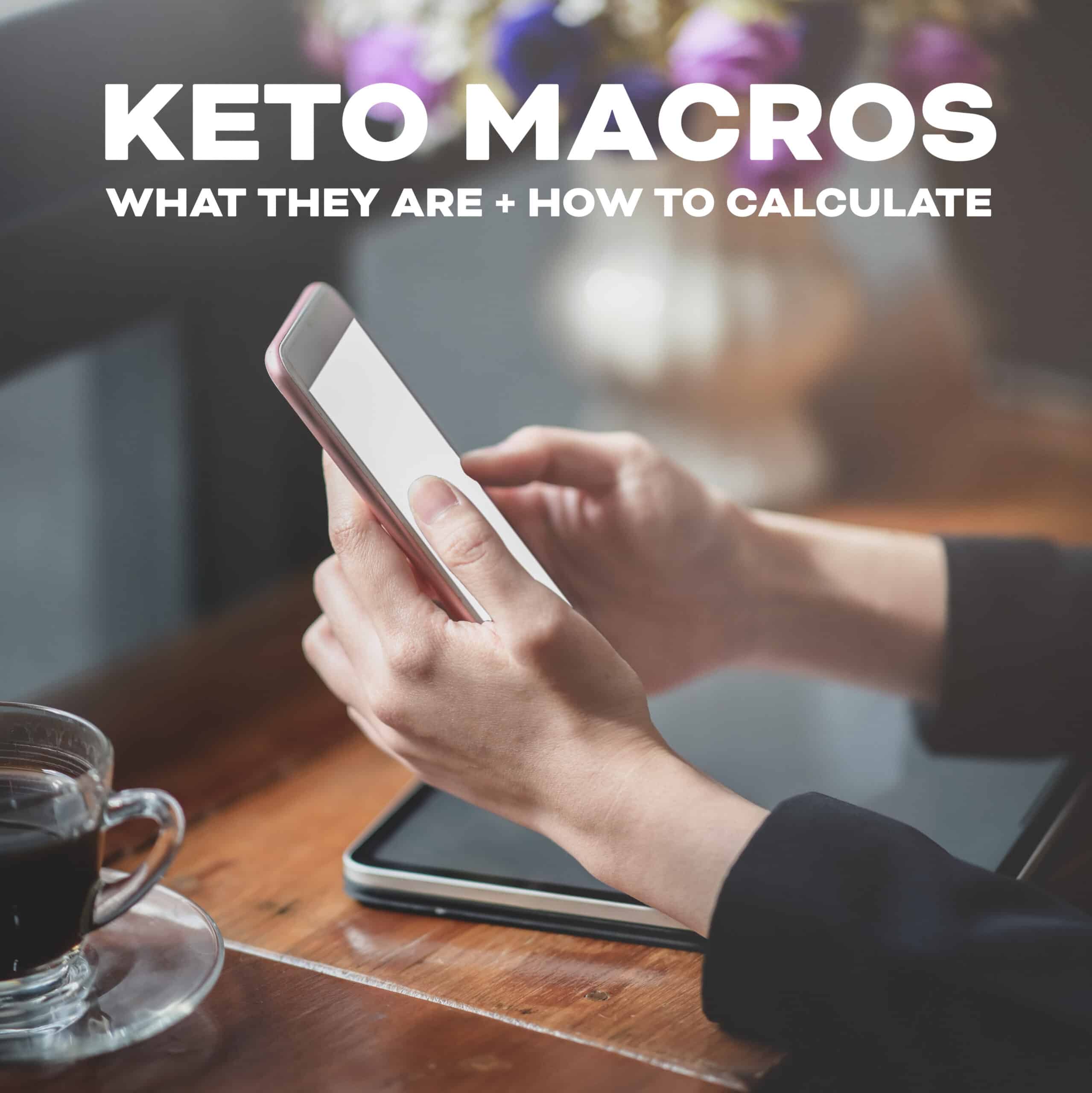 KETO MACROS how to calculate