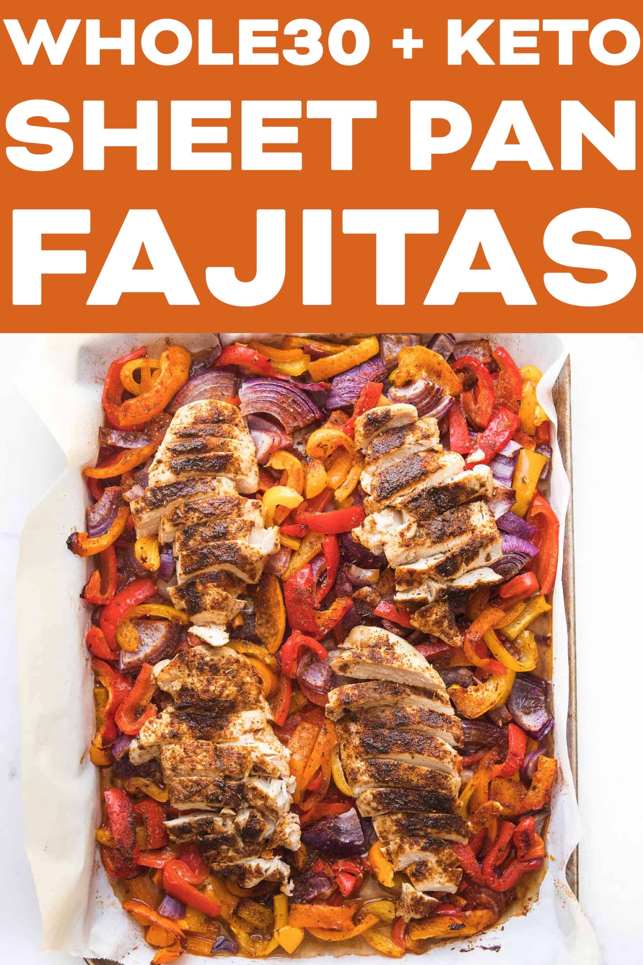Whole30 Keto Sheet Pan Chicken Fajitas
