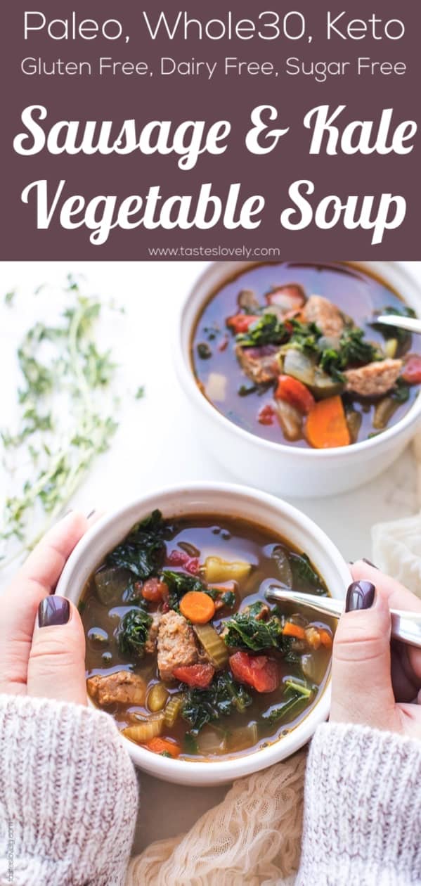 Whole30 + Keto Italian Sausage + Kale Vegetable Soup Tastes Lovely
