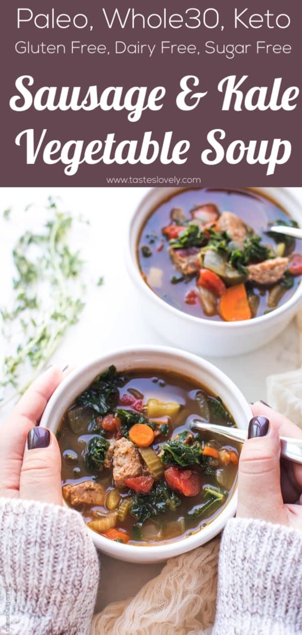 Whole30 + Keto Italian Sausage + Kale Vegetable Soup - Tastes Lovely