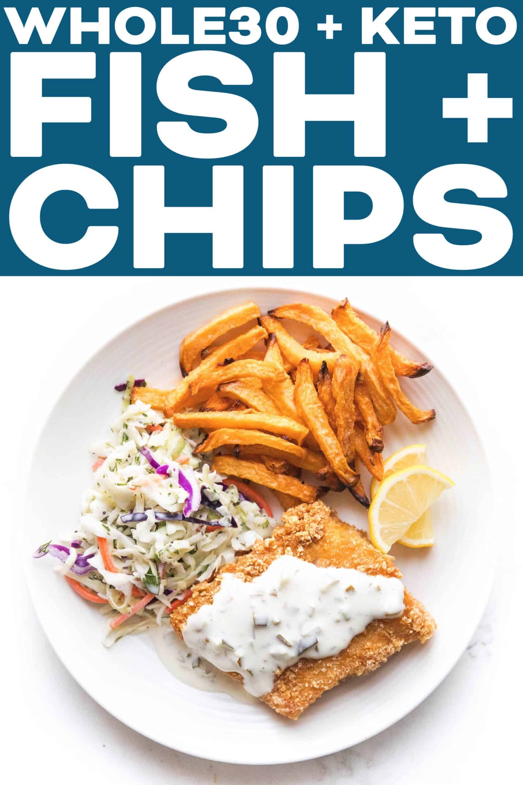 Whole30 + Keto Fish and Chips - Tastes Lovely